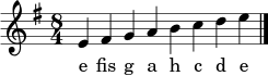 \relative c' { \clef treble \key e \minor \time 8/4 e4 fis g a b c d e \bar "|." }
\addlyrics { e fis g a h c d e }