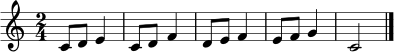 \relative c' {
\clef treble
\key c \major
\time 2/4
c8 d e4 |
c8 d f4 |
d8 e f4 |
e8 f g4 |
c,2 \bar "|."
}