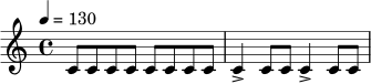 \relative c' {
\time 4/4
\tempo 4 = 130
c8 c c c c c c c | c4-> c8 c c4-> c8 c |
}