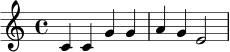 \relative c' {
\time 4/4
\key c \major
c4 c g' g |
a4 g e2
}
