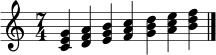\relative c' { \clef treble \key c \major \time 7/4 <c e g>4 <d f a> <e g b> <f a c> <g b d> <a c e> <b d f> \bar "|." }