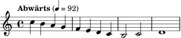 \relative c'' { \tempo "Abwärts" 4=92 \key c \major \time 4/4 c4 b a g | f e d c | b2 c | d1 | }
