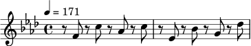 \relative c' {
\tempo 4 = 171
\time 4/4
\key f \minor
r8 f8 r c' r aes r c |
r8 ees, r bes' r g r des' |
}