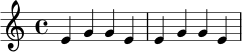 \relative c' {
\key c \major
\time 4/4
e4 g g e |
e4 g g e |
}