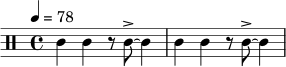 \relative c' {
\tempo 4 = 78
\clef percussion
\time 4/4
c4 c4 r8 c8->~ c4 | c4 c4 r8 c8->~ c4 |
}