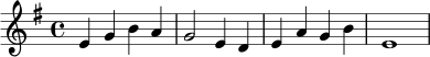 \relative c' {
\key e \minor
\time 4/4
e4 g b a | g2 e4 d | e4 a g b | e,1
}