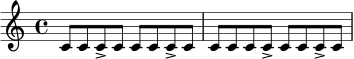 
\relative c' {
  \time 4/4
  c8 c c-> c c c c-> c | c c c c-> c c c-> c |
}
