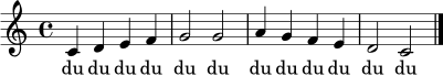 \header { tagline = ##f }
\score {
<<
\new Staff <<
\new Voice = "einsingen" {
\relative c' {
\key c \major
\time 4/4
c4 d e f |
g2 g2 |
a4 g f e |
d2 c2 \bar "|."
}
}
>>
\new Lyrics \lyricsto "einsingen" {
du du du du du du du du du du du du
}
>>
\layout { indent = 0 }
\midi { \tempo 4 = 80 }
}