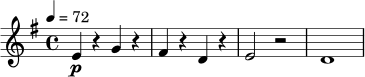 
\relative c' {
  \key g \major
  \time 4/4
  \tempo 4=72
  e4\p r4 g4 r4 |
  fis4 r4 d4 r4 |
  e2 r2 |
  d1 |
}
