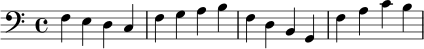 
{
  \clef bass
  f4 e d c | f g a b | f d b, g, | f a c' b |
}
