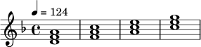 \relative c' {
\key d \minor
\time 4/4
\tempo 4=124
<d f a>1 |
<f a c>1 |
<a c e>1 |
<c e g>1 |
}