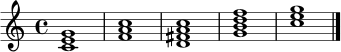 \relative c' {
\key c \major
\time 4/4
<c e g>1 |
<f a c>1 |
<d fis a c>1 |
<g b d f>1 |
<c e g>1 \bar "|."
}
