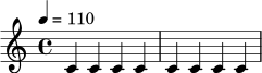 \relative c' {
\time 4/4
\tempo 4 = 110
c4 c c c | c4 c c c |
}