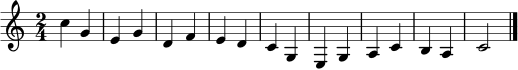 \relative c'' {
\key c \major
\time 2/4
c4 g | e g | d f | e d | c4 g | e g | a c | b a | c2 \bar "|."
}