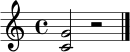 \relative c' { \clef treble \time 4/4 <c g'>2 r2 \bar "|." }