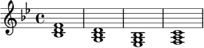 \relative c' {
\key bes \major
\time 4/4
<bes d f>1 | <g bes d>1 | <ees g bes>1 | <f a c>1 |
}