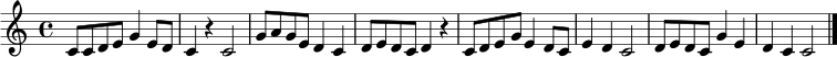 \relative c' {
\clef treble
\key c \major
\time 4/4
c8 c d e g4 e8 d | c4 r4 c2 | g'8 a g e d4 c | d8 e d c d4 r |
c8 d e g e4 d8 c | e4 d c2 | d8 e d c g'4 e | d4 c c2 \bar "|."
}