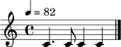 \relative c' { \tempo 4=82 \time 4/4 c4. c8 c4 c4 \bar "|." }
