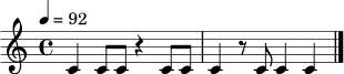 \relative c' {
\clef treble
\tempo 4 = 92
\time 4/4
c4 c8 c r4 c8 c | c4 r8 c c4 c \bar "|."
}