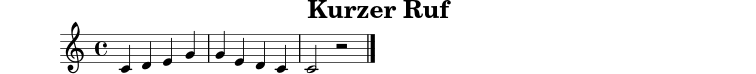 
X:1
T:Kurzer Ruf
M:4/4
L:1/4
K:C
C D E G | G E D C | C2 z2 |]
