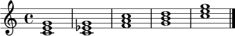 \relative c' { \clef treble \time 4/4 <c e g>1 | <c ees g>1 | <f a c>1 | <g b d>1 | <c e g>1 \bar "|." }