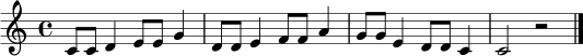 \relative c' { \clef treble \key c \major \time 4/4 c8 c d4 e8 e g4 | d8 d e4 f8 f a4 | g8 g e4 d8 d c4 | c2 r2 \bar "|." }