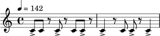 \relative c' {
\time 4/4
\tempo 4 = 142
c8-> c r c-> r c c-> r |
c4-> r8 c c-> r c4-> |
}