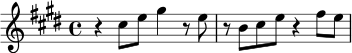 \relative c'' {
\key cis \minor
\time 4/4
r4 cis8 e gis4 r8 e |
r8 b cis e r4 fis8 e |
}