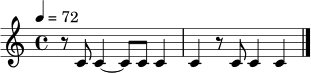 
\relative c' { \tempo 4 = 72 \time 4/4 r8 c8 c4~ c8 c8 c4 | c4 r8 c8 c4 c4 \bar "|." }
