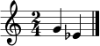 \relative c'' { \time 2/4 g4 ees \bar "|." }