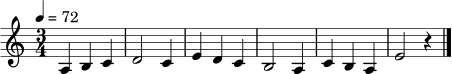 
\relative c' {
  \clef treble
  \key a \minor
  \time 3/4
  \tempo 4 = 72
  a4 b c | d2 c4 | e4 d c | b2 a4 | c4 b a | e'2 r4 \bar "|."
}
