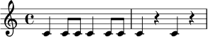 \relative c' {
\time 4/4
c4 c8 c c4 c8 c |
c4 r4 c4 r4 |
}