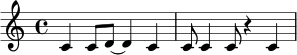 \relative c' {
\time 4/4
c4 c8 d~ d4 c |
c8 c4 c8 r4 c4 |
}