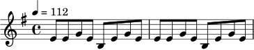 
\relative c' {
  \time 4/4
  \tempo 4 = 112
  \key e \minor
  e8 e g e b e g e |
  e8 e g e b e g e |
}
