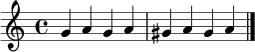 \relative c'' {
\key a \minor
\time 4/4
g4 a g a
gis a gis a
\bar "|."
}