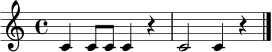 \relative c' { \time 4/4 c4 c8 c c4 r4 | c2 c4 r4 \bar "|." }