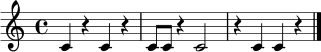 \relative c' {
\clef treble
\time 4/4
c4 r c r | c8 c r4 c2 | r4 c c r \bar "|."
}