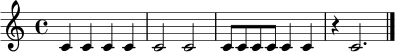 \relative c' {
\time 4/4
c4 c c c | c2 c2 | c8 c c c c4 c | r4 c2. \bar "|."
}