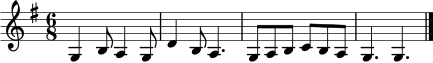 \relative c' { \clef treble \time 6/8 \key g \major g4 b8 a4 g8 | d'4 b8 a4. | g8 a b c b a | g4. g \bar "|." }