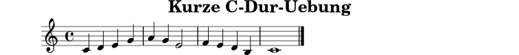 
X:1
T:Kurze C-Dur-Uebung
M:4/4
L:1/4
K:C
C D E G | A G E2 | F E D B, | C4 |]
