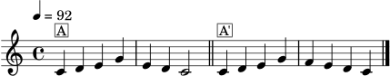 
\version "2.24.1"
\header { tagline = "" }
\score {
  \new Staff \relative c' {
    \clef treble
    \key c \major
    \time 4/4
    \tempo 4 = 92
    c4^\markup { \box "A" } d e g | e d c2 \bar "||"
    c4^\markup { \box "A'" } d e g | f e d c \bar "|."
  }
  \layout { }
  \midi { }
}
