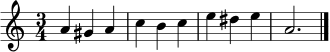\relative c'' { \key a \minor \time 3/4 a4 gis a c b c e dis e a,2. \bar "|." }