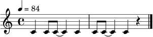 \relative c' {
\time 4/4
\tempo 4 = 84
c4 c8 c~ c4 c4 | c8 c~ c4 c4 r4 \bar "|."
}