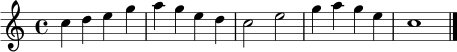 \relative c'' {
\clef treble
\key c \major
\time 4/4
c4 d e g | a g e d | c2 e | g4 a g e | c1 \bar "|."
}