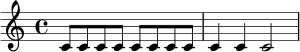\relative c' {
\time 4/4
c8 c c c c c c c | c4 c c2 |
}