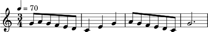 \relative c'' {
\tempo 4 = 70
\clef treble
\time 3/4
g8 a g f e d | c4 e g | a8 g f e d c | g'2.
}
