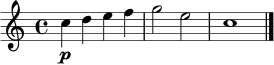 \relative c'' { \clef treble \time 4/4 c4\p d e f | g2 e | c1 \bar "|." }