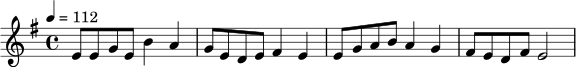 \relative c' {
\clef "treble"
\key e \minor
\time 4/4
\tempo 4 = 112
e8 e g e b'4 a |
g8 e d e fis4 e |
e8 g a b a4 g |
fis8 e d fis e2 |
}