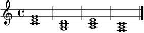 \relative c' {
\time 4/4
\key c \major
<c e g>1 | <g b d>1 | <a c e>1 | <f a c>1 | \bar "|."
}