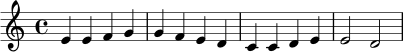 \relative c' { \clef treble \key c \major \time 4/4 e4 e f g | g f e d | c c d e | e2 d | }